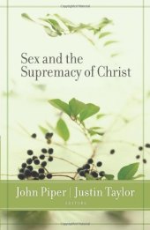 book Sex and the Supremacy of Christ