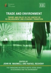 book Trade And Environment: Theory And Policy in the Context of Eu Enlargement And Economic Transition (The Fondazione Eni Enrico Mattei (Feem) Series on Economics and the Environment)