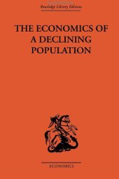 book Economics of a Declining Population (Routledge Library Editions-Economics)