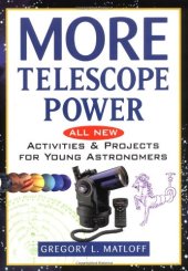 book More Telescope Power: All New Activities and Projects for Young Astronomers