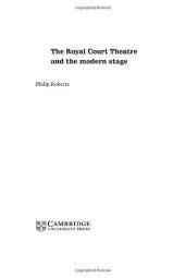 book The Royal Court Theatre and the Modern Stage