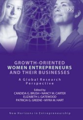 book Growth-oriented Women Entrepreneurs And Their Businesses: A Global Research Perspective (New Horizons in Entrepreneurship Series)