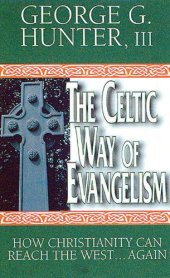 book The Celtic Way of Evangelism: How Christianity Can Reach the West...Again