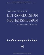 book Foundations of Ultra-Precision Mechanism Design (Developments in Nanotechnology, Vol 2)