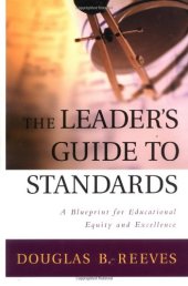 book The Leader's Guide to Standards: A Blueprint for Educational Equity and Excellence