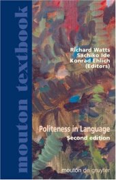 book Politeness in Language: Studies in Its History, Theory And Practice