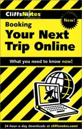 book Booking Your Next Trip Online (Cliffs Notes)