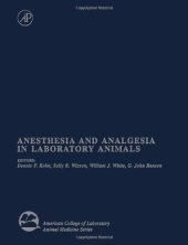 book Anesthesia and Analgesia in Laboratory Animals (American College of Laboratory Animal Medicine Series)