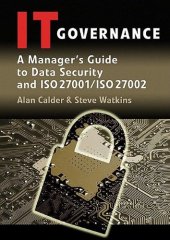 book IT Governance: A Manager's Guide to Data Security and ISO 27001   ISO 27002