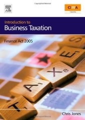 book Introduction to Business Taxation, Finance Act  2005 (CIMA Professional Handbook)