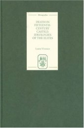 book Death in Fifteenth-Century Castile: Ideologies of the Elites (Monografías A)