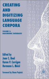 book Creating and Digitizing Language Corpora, Volume 2: Diachronic Databases