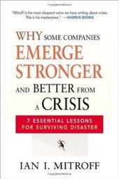 book Why Some Companies Emerge Stronger and Better from a Crisis: 7 Essential Lessons for Surviving Disaster