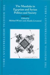 book The Mamluks in Egyptian and Syrian Politics and Society (Medieval Mediterranean)