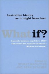 book What If?: Australian History as It Might Have Been