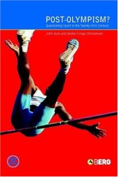 book Post-Olympism?: Questioning Sport in the Twenty-First Century (Global Sport Cultures)