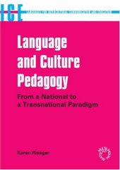 book Language And Culture Pedagogy: From a National to a Transnational Paradigm (Languages for Intercultural Communication and Education)