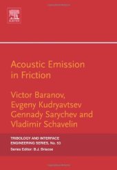 book Acoustic Emission in Friction, Volume 53 (Tribology and Interface Engineering) (Tribology and Interface Engineering)