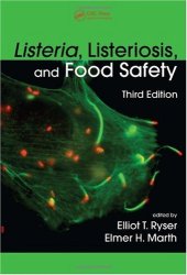 book Listeria, Listeriosis, and Food Safety, Third Edition (Food Science and Technology)