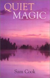 book Quiet Magic (Outdoor Essays & Reflections)