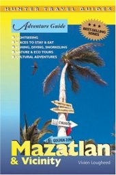 book Adventure Guide: Mazatlan & Vicinity (Hunter Travel Guides)