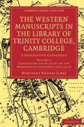 book The Western Manuscripts in the Library of Trinity College, Cambridge, Volume 3: A Descriptive Catalogue