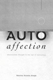 book Autoaffection: Unconscious Thought in the Age of Teletechnology