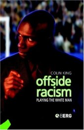 book Offside Racism: Playing the White Man