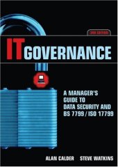 book IT Governance: A Manager's Guide to Data Security and BS 7799 ISO 17799