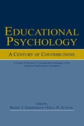 book Educational Psychology: A Century of Contributions: A Project of Division 15 (educational Psychology) of the American Psychological Society