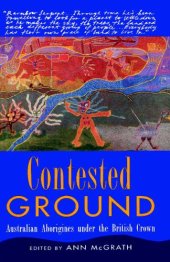 book Contested Ground: Australian Aborigines under the British Crown