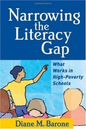 book Narrowing the Literacy Gap: What Works in High-Poverty Schools (Solving Problems In Teaching Of Literacy)