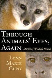 book Through Animals' Eyes, Again: Stories of Wildlife Rescue