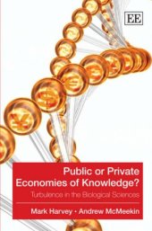 book Public or Private Economies of Knowledge?: Turbulence in the Biological Sciences