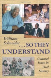 book So They Understand: Cultural Issues in Oral History