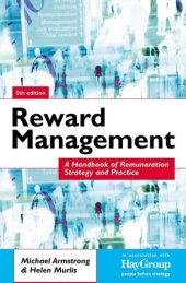 book Reward Management: A Handbook of Remuneration Strategy and Practice, Fifth Edition