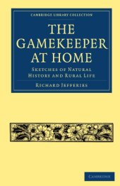 book The Gamekeeper at Home: Sketches of Natural History and Rural Life