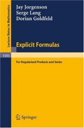 book Explicit Formulas for Regularized Products and Series