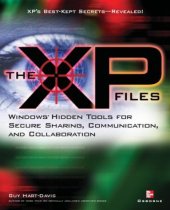 book The XP Files: Windows' Hidden Tools for Secure Sharing, Communication, and Collaboration