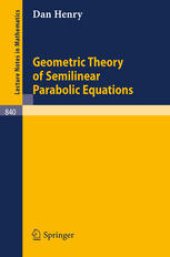 book Geometric Theory of Semilinear Parabolic Equations