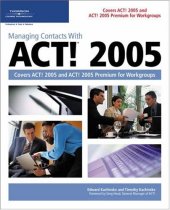 book Managing contacts with ACT! 2005: covers ACT! 2005 and ACT! 2005 Premium for workgroups