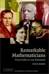 book Remarkable Mathematicians: From Euler to Von Neumann