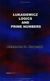 book Lukasiewicz's Logics And Prime Numbers 