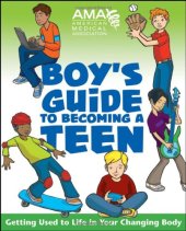 book American Medical Association Boy's Guide to Becoming a Teen