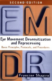 book Eye Movement Desensitization and Reprocessing (EMDR): Basic Principles, Protocols, and Procedures, 2nd Edition