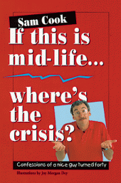 book If This Is Mid-Life...Where's the Crisis?