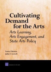 book Cultivating Demand for the Arts: Arts Learning, Arts Engagement, and State Arts Policy