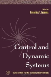 book Control and Dynamic Systems (Neural Network Systems Techniques and Applications)