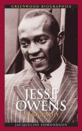 book Jesse Owens: A Biography (Greenwood Biographies)