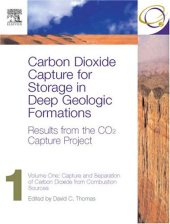 book Carbon Dioxide Capture for Storage in Deep Geologic Formations - Results from the COÂ² Capture Project: Vol 1 - Capture and Separation of Carbon Dioxide ... and Verification (Co2 Capture Project)